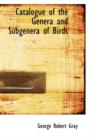 Catalogue of the Genera and Subgenera of Birds - Book