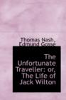 The Unfortunate Traveller : Or, the Life of Jack Wilton - Book