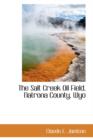 The Salt Creek Oil Field, Natrona County, Wyo - Book