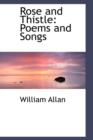 Rose and Thistle : Poems and Songs - Book