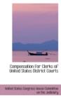 Compensation for Clerks of United States District Courts - Book