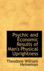 Psychic and Economic Results of Man's Physical Uprightness - Book