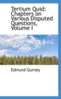 Tertium Quid : Chapters on Various Disputed Questions, Volume I - Book