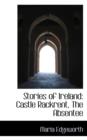 Stories of Ireland : Castle Rackrent, the Absentee - Book