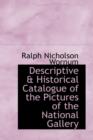 Descriptive & Historical Catalogue of the Pictures of the National Gallery - Book