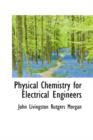 Physical Chemistry for Electrical Engineers - Book