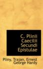 C. Plinii Caecilii Secundi Epistulae - Book