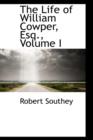 The Life of William Cowper, Esq., Volume I - Book