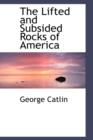 The Lifted and Subsided Rocks of America - Book
