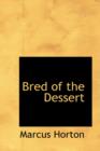 Bred of the Dessert - Book