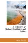 A Collection of Mathematical Rules and Tables - Book