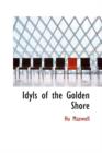 Idyls of the Golden Shore - Book