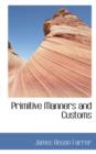 Primitive Manners and Customs - Book