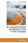 An Easy and Practical Introduction to the French Language - Book