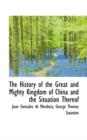 The History of the Great and Mighty Kingdom of China - Book