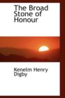 The Broad Stone of Honour - Book