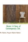 Hester : A Story of Contemporary Life. - Book