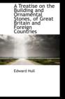 A Treatise on the Building and Ornamental Stones, of Great Britain and Foreign Countries - Book