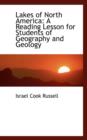 Lakes of North America : A Reading Lesson for Students of Geography and Geology - Book