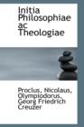 Initia Philosophiae AC Theologiae - Book