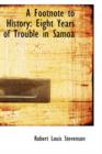 A Footnote to History : Eight Years of Trouble in Samoa - Book