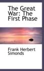 The Great War : The First Phase - Book