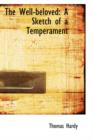 The Well-Beloved : A Sketch of a Temperament - Book