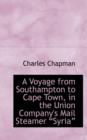 A Voyage from Southampton to Cape Town in the Union Company's Mail Steamer Syria - Book