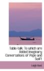 Table-Talk : To Which Are Added Imaginary Conversations of Pope and Swift - Book