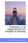 Prodromus : Or, an Inquiry Into the First Principles of Reasoning - Book