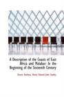 A Description of the Coasts of East Africa and Malabar in the Beginning of the Sixteenth Century - Book
