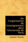 de L'Organisation de L'Enseignement Dans L'Universit de Paris - Book