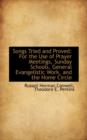 Songs Tried and Proved : For the Use of Prayer Meetings, Sunday Schools, General Evangelistic Work - Book