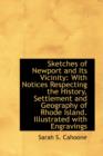 Sketches of Newport and Its Vicinity : With Notices Respecting the History, Settlement and Geography - Book