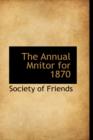 The Annual Mnitor for 1870 - Book