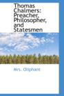 Thomas Chalmers : Preacher, Philosopher, and Statesmen - Book
