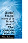 Chamber's Household Edition of the Dramatic Works of William Shakespeare, Volume VIII - Book