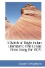 A Sketch of Anglo-Indian Literature : The Le Bas Prize Essay for 1907 - Book
