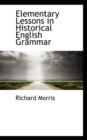Elementary Lessons in Historical English Grammar - Book