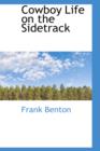 Cowboy Life on the Sidetrack - Book