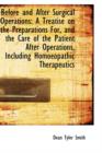 Before and After Surgical Operations : A Treatise on the Preparations For, and the Care of the Patien - Book