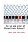 The Life and Letters of Charles Darwin, Volume II - Book