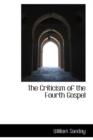 The Criticism of the Fourth Gospel - Book