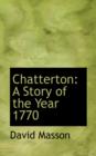 Chatterton : A Story of the Year 1770 - Book