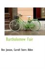 Bartholomew Fair - Book