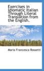 Exercises in Idiomatic Italian Through Literal Translation from the English - Book