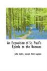 An Exposition of St. Paul's Epistle to the Romans - Book