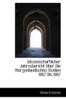 Wissenschaftlicher Jahresbericht Uber Die Morgenlandischen Studien 1862 Bis 1867 - Book