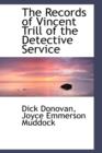 The Records of Vincent Trill of the Detective Service - Book