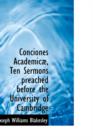 Conciones Academic, Ten Sermons Preached Before the University of Cambridge - Book